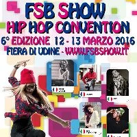 7^ Edizione ''Fsb Show Hip Hop Convention''